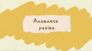 Anamnese pasien [upl. by Lrem]