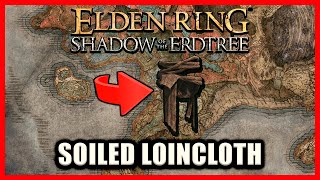 Soiled Loincloth Location  Elden Ring Shadow of the Erdtree [upl. by Arodal293]