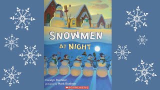 Snowmen at Night Read Aloud [upl. by Htenay]