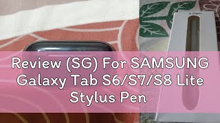 Review SG For SAMSUNG Galaxy Tab S6S7S8 Lite Stylus Pen Galaxy Tab S6 Tablet Stylus Replacement [upl. by Ahsehyt]