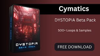 Cymatics  DYSTOPIA Beta Pack  Free Download  Cymatics Melody Sample Pack [upl. by Noseyt]