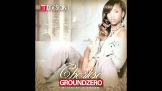 004 GROUNDZERO quotIm So Readyquot Cherlise ft Fat Joe [upl. by Llerrom773]