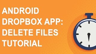 Android Dropbox app Delete files tutorial [upl. by Dnilazor672]