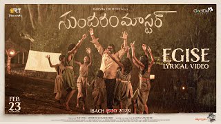 Egise Lyrical Video Song  Sundaram Master  Harsha Chemudu  Sricharan Pakala  Javed Ali  Feb 23 [upl. by Edmond]