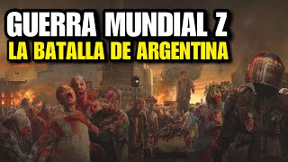 Guerra Mundial Z 2 La Batalla de Argentina [upl. by Aicirtal]