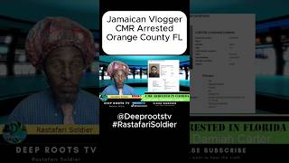 CMR Jamaican YouTuber arrested Orange county Florida CMR Cartelarrested CMRNews JamaicaCMR [upl. by Parish126]