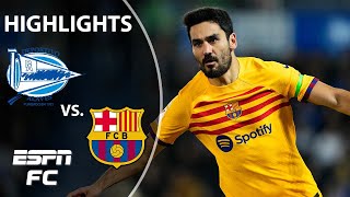 Alaves vs Barcelona  LALIGA Highlights  ESPN FC [upl. by Arras]