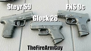 FNS 9c vs Glock 26 vs Steyr S9  Range Comparison  TheFireArmGuy [upl. by Johnathan]