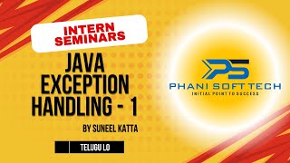 1 Java Exception Handling By Suneel Katta  Phani Soft Tech [upl. by Nuawd]