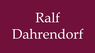 How to Pronounce Ralf Dahrendorf Correctly in German [upl. by Ahtnams]