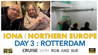 IONA  NORTHERN EUROPE DAY 3  ROTTERDAM SAILAWAY [upl. by Neersin]