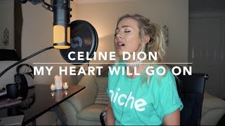 Celine Dion  My Heart Will Go On  Cover [upl. by Renraw926]