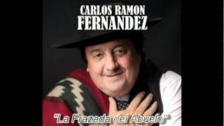 Carlos Ramon Fernandez  La Frazada del Abuelo [upl. by Hermes]