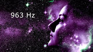 963 Hz Connect to Spirit Guides • Frequency of GODS • Meditation and Healing [upl. by Damal27]