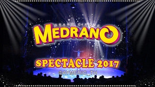 Présentation CIRQUE MEDRANO 2017 [upl. by Sivrup675]