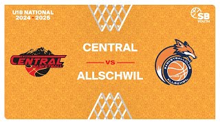 U18 National｜Day 2 CENTRAL vs ALLSCHWIL [upl. by Micky]