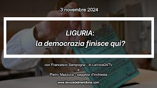 «Il Dubbio» di LaVoce24TV  LIGURIA la democrazia finisce qui del 3 ottobre 2024 [upl. by Danielle589]