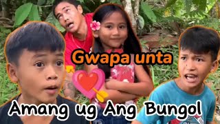 Gwapa untaAmang ug Ang Bungol [upl. by Akselaw]