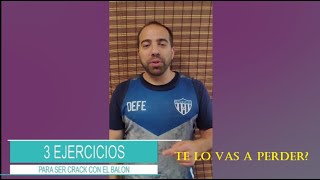 Convertirse en crack con estos 3 ejercicios de control del balón [upl. by Donata148]