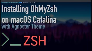 How to Install OhMyZsh on macOS Catalina with Agnoster Theme  Tutorial [upl. by Aduh]