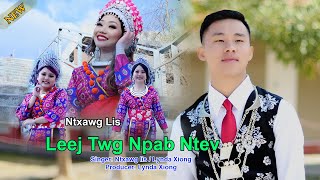 LeejTwg Npab Ntev  Ntxawg Lis ft Lynda Xiong  nkauj tawm tshiab 2020  20201210 [upl. by Ingham]