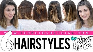 6 EASY AND BEAUTIFUL HAIRSTYLES FOR SHORT HAIR [upl. by Alram974]