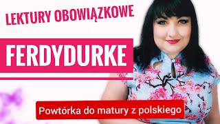 Ferdydurke  lektury ogwiazdkowane Powtórka do matury z polskiego [upl. by Renmus850]