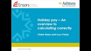 Holiday pay webinar  An overview to calculating correctly [upl. by Woodrow]