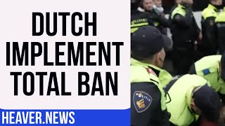 Outright Ban ENFORCED By The Netherlands [upl. by Ahsitul]