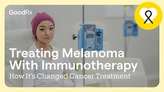 How Immunotherapy Has Revolutionized Treatment for Melanoma  GoodRx [upl. by Ellenrad]