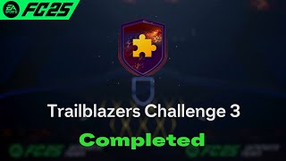 Trailblazers Challenge 3 SBC Solution Completed  Cheapest Solution FC 25 [upl. by Mochun]