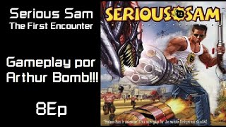 Serious Sam The First Encounter  Armadilha de Monstros  8Ep [upl. by Leugim]