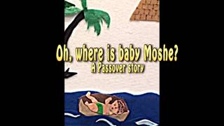 Oh where is baby Moshe [upl. by Ophelie]