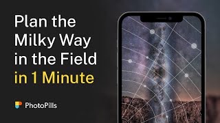 How to Plan a Photo of the Milky Way in 1 Minute  with the Augmented Reality tool [upl. by Stephine]