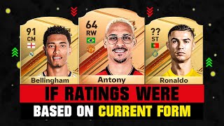 IF RATINGS Were Based on CURRENT FORM ft Antony Bellingham Ronaldo… [upl. by Rahr]