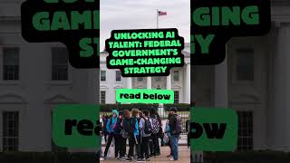 shorts Unleashing AI Talent The Federal Governments Transformative Strategy tech techpodcast [upl. by Aralc]