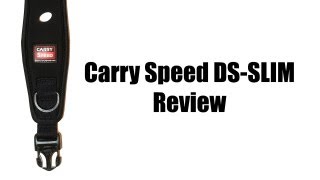 Carry Speed DSSLIM Camera Strap Review [upl. by Aer288]