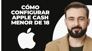 Cómo configurar apple cash para menores de 18 nueva forma [upl. by Ailhat87]