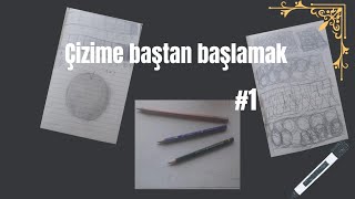 ÇİZİME YENİDEN BAŞLAMAK 1 [upl. by Kinna690]