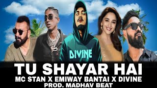 MC STAN  TU SHAYAR HAI  EMIWAY BANTAI X DIVINE PARADOX REMIXPROD MADHAV [upl. by Gibb]