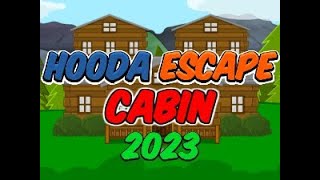 Hooda Escape Cabin 2023  Walkthrough  Hints  Cheats [upl. by Hudis]