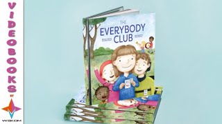 The Everybody Club by Nancy Loewen amp Linda Hayen  Videobook For Kids Book Trailer [upl. by Quartana]