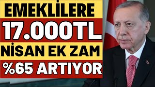 EMEKLİYE e EK ZAM 15000TL EK ZAM SSK BAĞKUR NİSAN MAAŞLAR ARTIYOR EK ZAM VAR MAAŞLAR ARTIYOR [upl. by Hugibert126]