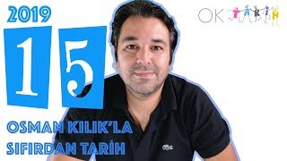 15 Orta Çağda Dünya II  Osman Kılık la SIFIRDAN TARİH [upl. by Norha]