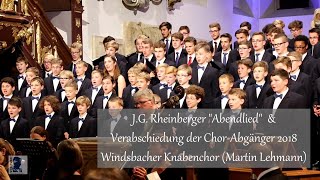 Windsbacher Knabenchor  quotAbendliedquot JG Rheinberger amp Verabschiedung der ChorAbgänger 2018 [upl. by Terrilyn40]