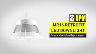 HPM MR16 Retrofit Downlight Video [upl. by Archangel]