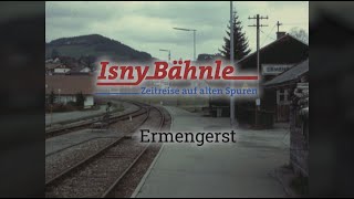 Ermengerst – Isnybähnle [upl. by Ehcnalb281]