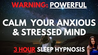 POWERFUL but Calming Sleep Hypnosis for Anxious amp Stressed Sleepers [upl. by Maxie]