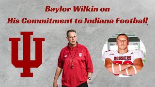 Baylor Wilkin on His Commitment to Indiana Football [upl. by Omer]