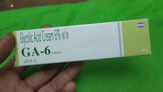 GA6 Cream Glycolic acid cream 6 cream GA6 cream uses side effects and benefits review in Hindi [upl. by Anelaf808]